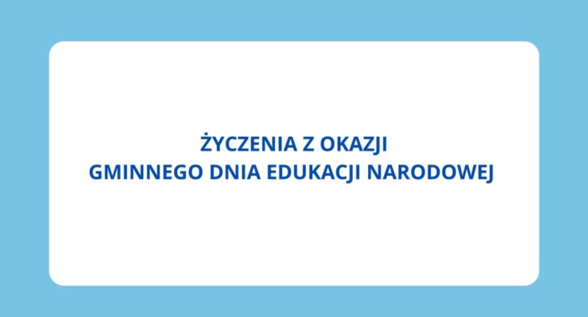 WIADOMOŚCI Z URZĘDU MIEJSKIEGO W PUŁTUSKU, Życzenia okazji Gminnego Edukacji Narodowej - zdjęcie, fotografia