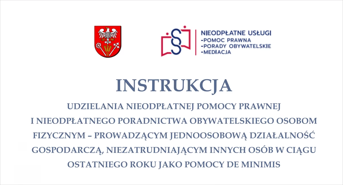 WIADOMOŚCI ZE STAROSTWA POWIATOWEGO, Instrukcja udzielania nieodpłatnej pomocy prawnej nieodpłatnego poradnictwa obywatelskiego osobom fizycznym - zdjęcie, fotografia