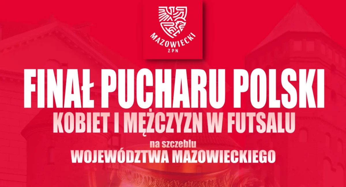 Futsal, Finału Pucharu Polski odbędzie Pułtusku ZAPRASZAMY - zdjęcie, fotografia