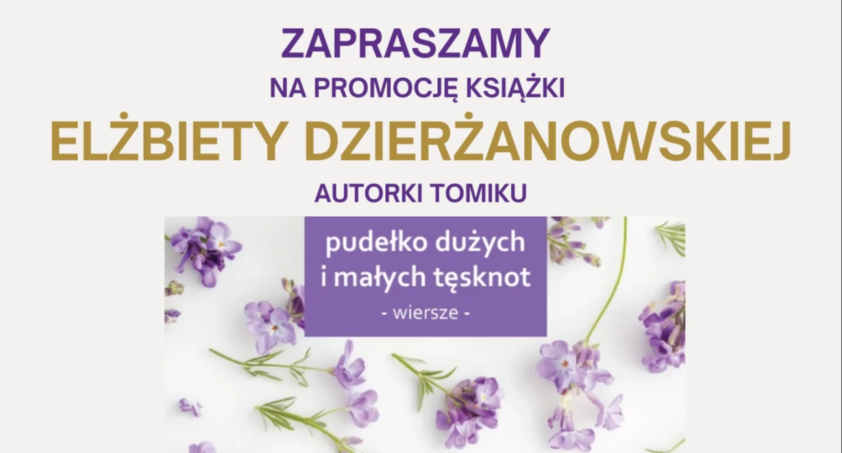Literatura, pudełku dużych małych tęsknot odnajdziesz także siebie… zaproszenie spotkanie autorskie - zdjęcie, fotografia