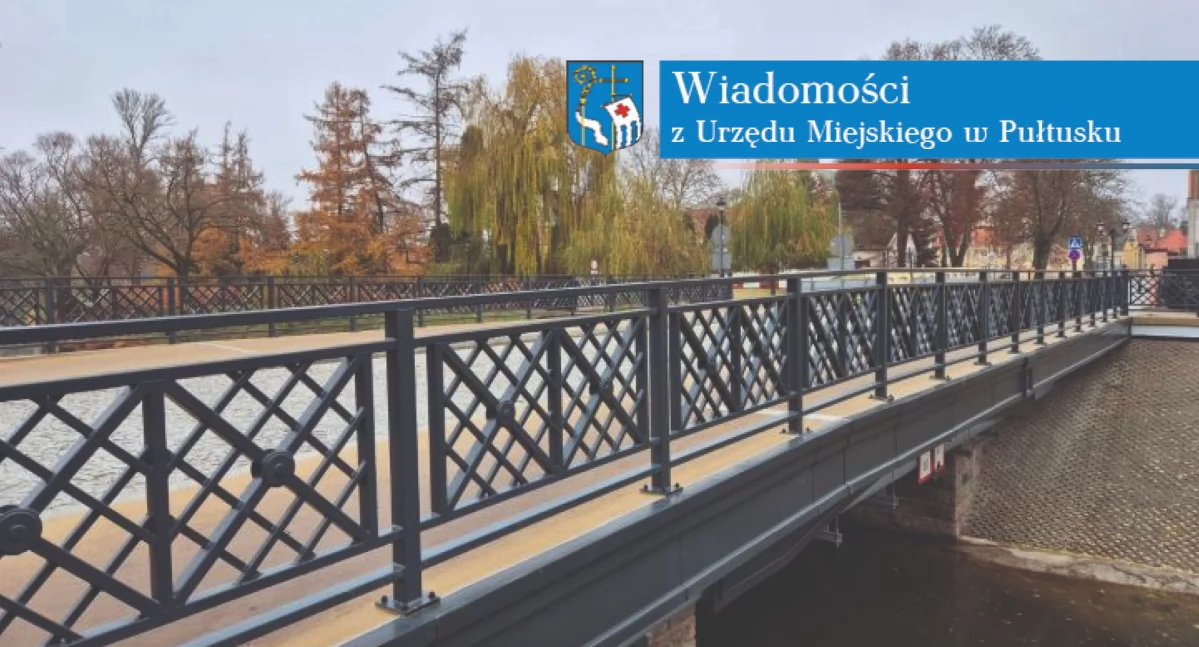 WIADOMOŚCI Z URZĘDU MIEJSKIEGO W PUŁTUSKU, Zaproszenie otwarcie mostu Benedyktyńskiego - zdjęcie, fotografia