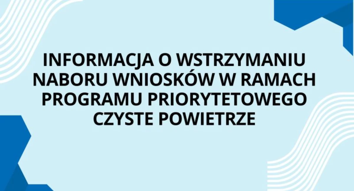 WIADOMOŚCI Z URZĘDU MIEJSKIEGO W PUŁTUSKU, Informacja wstrzymaniu naboru wniosków ramach programu priorytetowego Czyste Powietrze - zdjęcie, fotografia