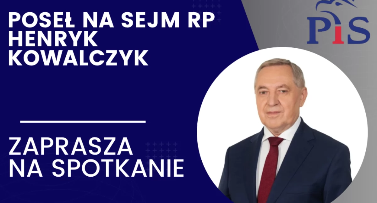W polityce, Poseł Henryk Kowalczyk zaprasza spotkania - zdjęcie, fotografia
