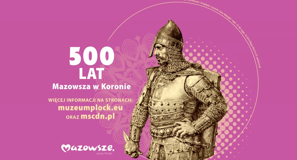Wiadomości z Mazowsza, 500–lecie włączenia Mazowsza Królestwa Polskiego - zdjęcie, fotografia