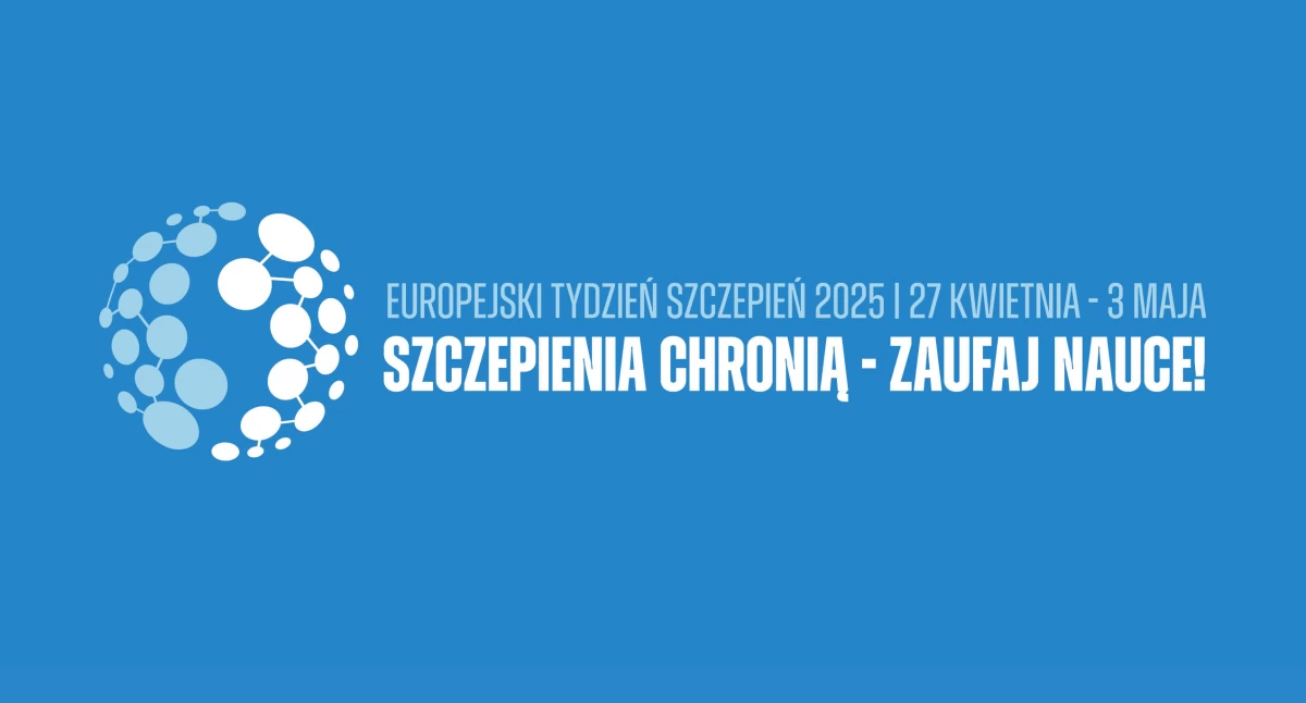 Europejski Tydzień szczepień - Szczepienia ochronne w Polsce