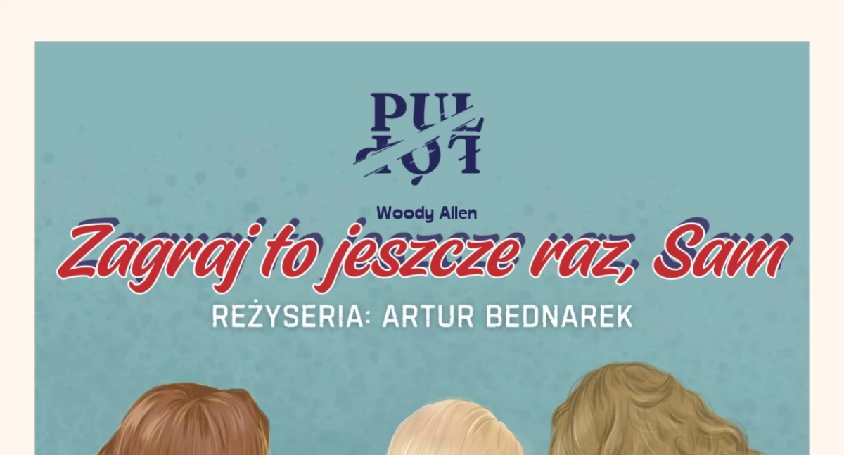 Kultura, pułtuska grupa teatralna PułNaPół zaprasza spektakl - zdjęcie, fotografia
