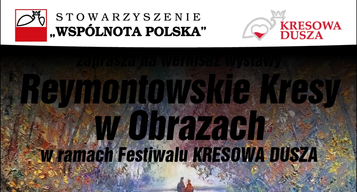 Wystawy, dziś „Reymontowskie kresy obrazach” wernisaż wystawy Polonii Pułtusku - zdjęcie, fotografia