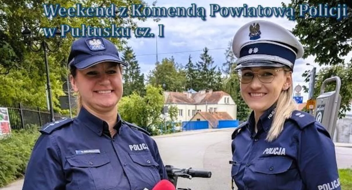 Społeczeństwo, Pakuj wakacje! Weekend pułtuskimi Policjantkami Policjantami - zdjęcie, fotografia