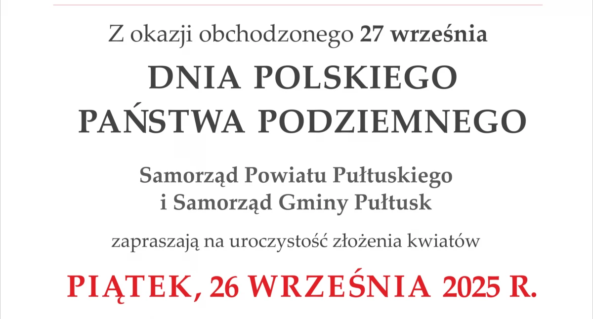 WIADOMOŚCI ZE STAROSTWA POWIATOWEGO, Dzień Podziemnego Państwa Polskiego zaproszenie uroczystość - zdjęcie, fotografia
