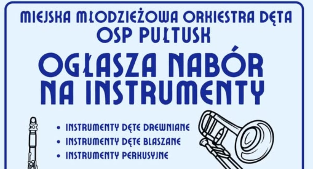 Pułtuska orkiestra ogłasza nabór!