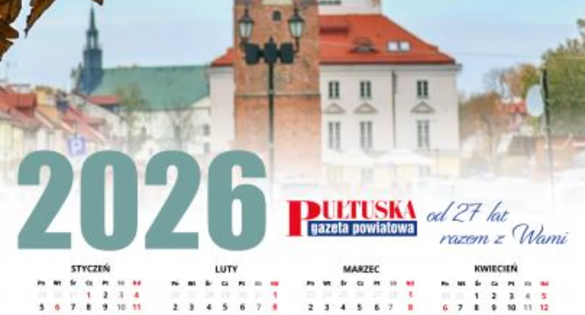 W aktualnym numerze PGP, Planuj „Pułtuską Gazetą Powiatową” Kalendarz ścienny tylko aktualnym numerem gazety - zdjęcie, fotografia