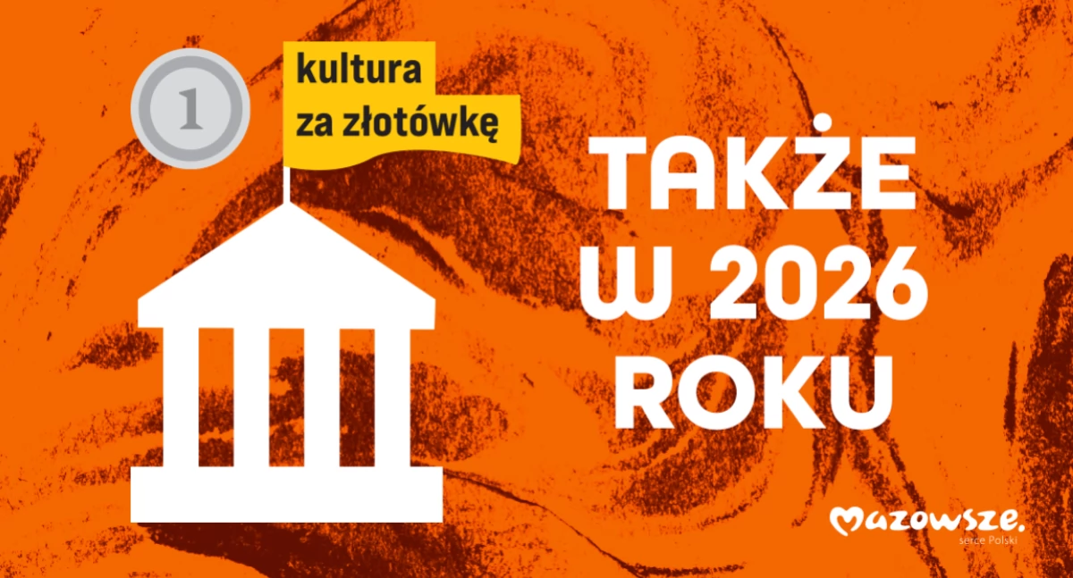 Wiadomości z Mazowsza, Kultura złotówkę - zdjęcie, fotografia