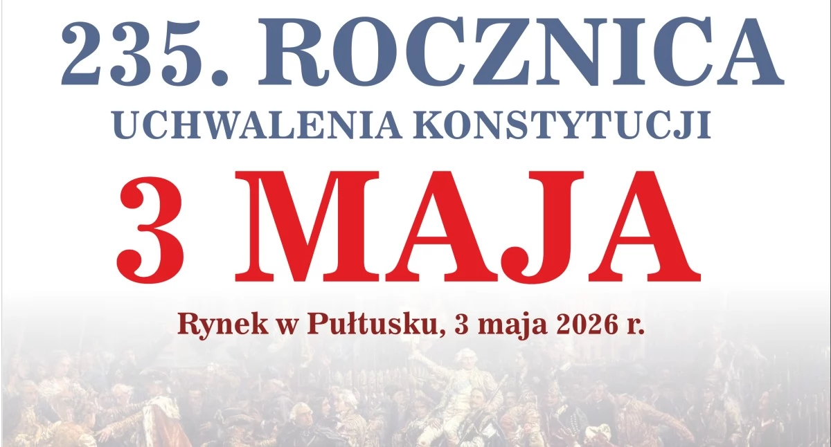 WIADOMOŚCI ZE STAROSTWA POWIATOWEGO, rocznica Uchwalenia Konstytucji zaproszenie uroczystość - zdjęcie, fotografia