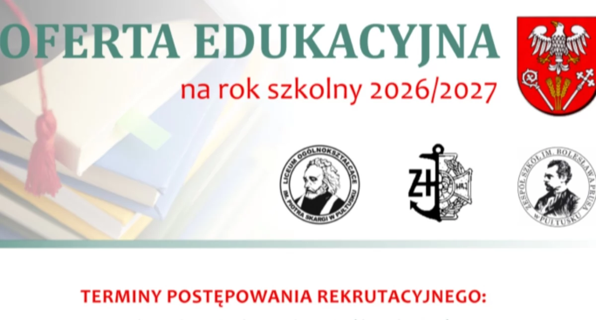 WIADOMOŚCI ZE STAROSTWA POWIATOWEGO, Oferta edukacyjna pułtuskich szkół ponadpodstawowych szkolny 2026/2027 - zdjęcie, fotografia