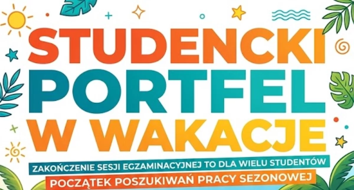 Społeczeństwo, Studencki portfel wakacje - zdjęcie, fotografia
