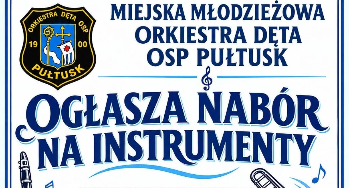 Miejska Młodzieżowa Orkiestra Dęta OSP Pułtusk otwiera swoje drzwi. Rusza nabór dla nowych muzyków