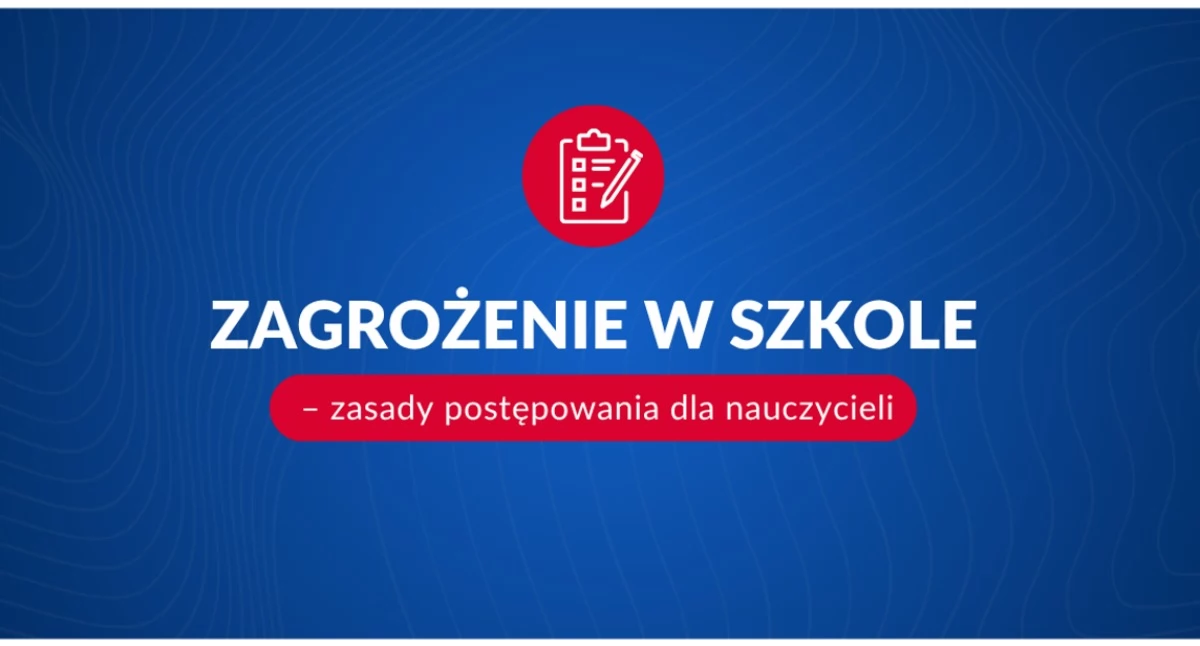 Bezpieczeństwo, Zagrożenie szkole zasady postępowania nauczycieli - zdjęcie, fotografia