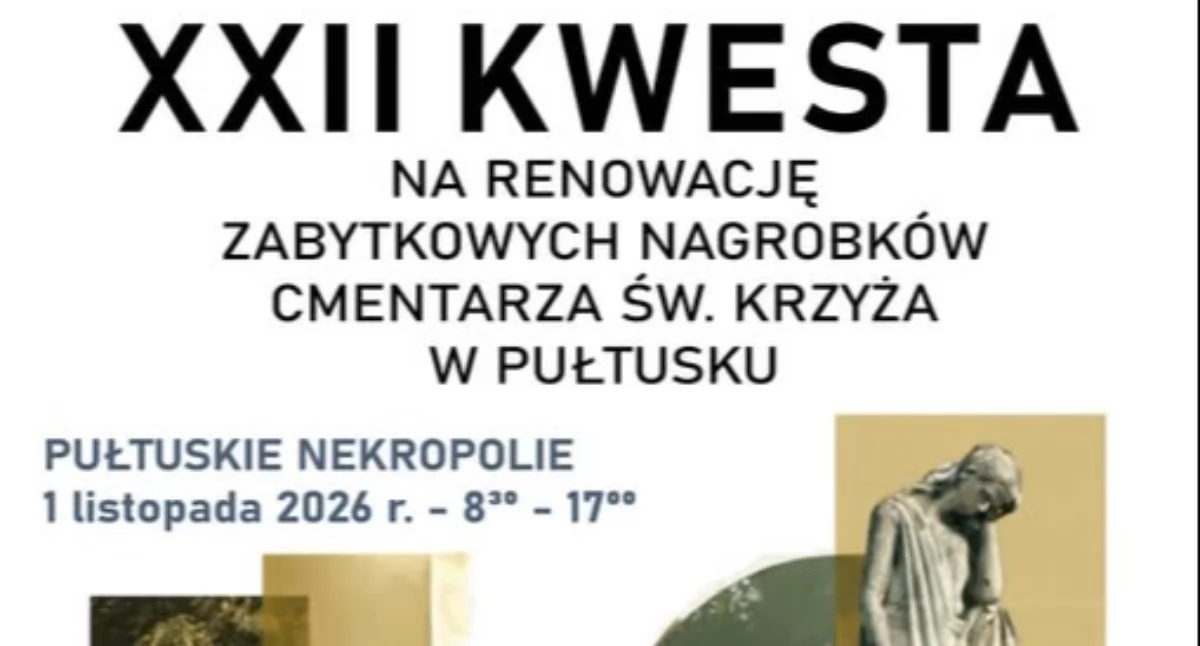 Społeczeństwo, ocalić pamięć przodkach Rusza Kwesta Rzecz Ratowania Zabytkowych Nagrobków Pułtusku - zdjęcie, fotografia