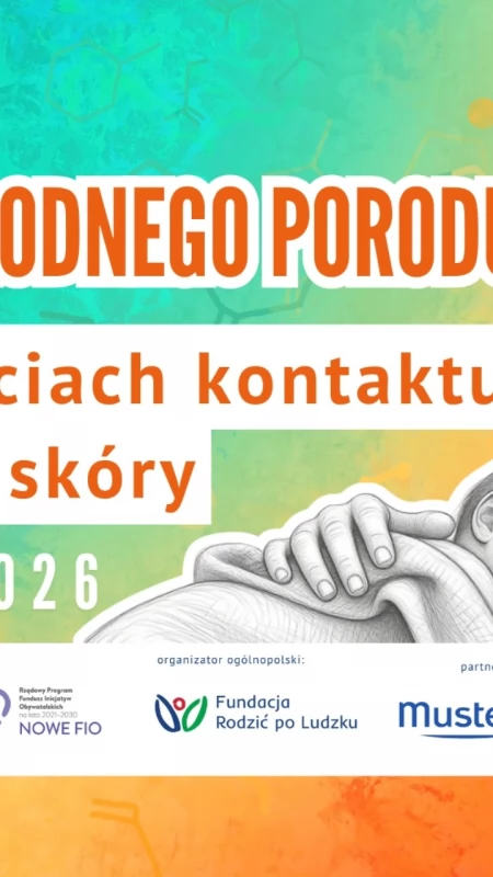 Bliskość od pierwszych chwil - Tydzień Godnego Porodu 2026