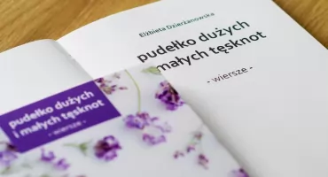 „pudełko dużych i małych tęsknot” – zapraszamy na promocję wierszy Elżbiety Dzierżanowskiej
