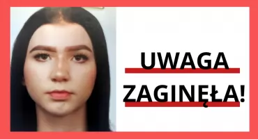 Trwają poszukiwania zaginionej 16-letniej Mai Kowalskiej. Policja apeluje do świadków
