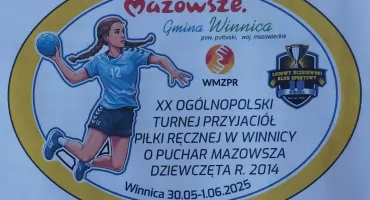 To już dziś! - XX Ogólnopolski Turniej Przyjaciół Piłki Ręcznej w Winnicy o Puchar Mazowsza