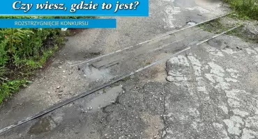 Czy wiesz, gdzie to jest? – rozstrzygnięcie konkursu z 9 sierpnia
