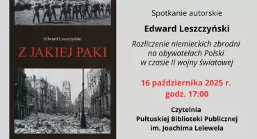 Spotkanie autorskie z Edwardem Leszczyńskm