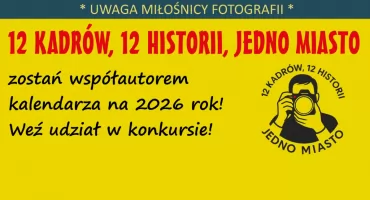 12 kadrów, 12 historii, jedno miasto – konkurs fotograficzny