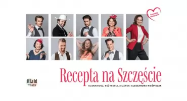 Damy Ci Receptę na szczęście! Wyjątkowy spektakl w naszym mieście!