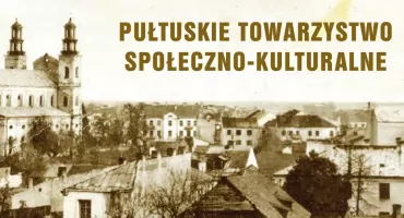 Działają, bo kochają Pułtusk. Wesprzyj Pułtuskie Towarzystwo Społeczno-Kulturalne swoim 1,5%