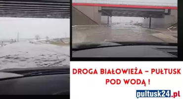 Wiosna zaskoczyła drogowców! Droga Białowieża – Pułtusk pod wodą
