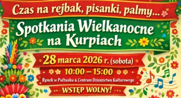  Czas na rejbak, pisanki wielkanocne palmy…