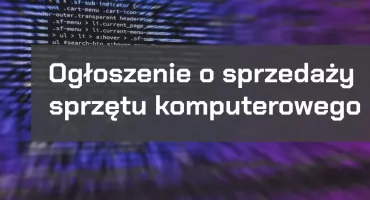 Ogłoszenie o sprzedaży sprzętu komputerowego