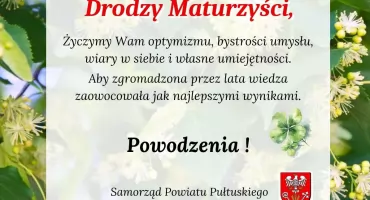 Drodzy Maturzyści! - życzenia