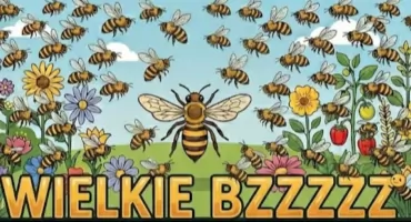 Wielkie BZZZZZZZ dla pszczół z okazji ich święta!