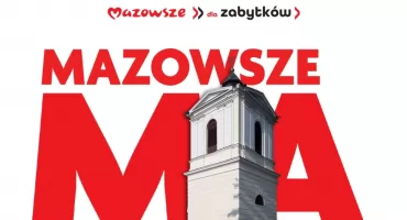 Mazowsze dla zabytków - także w Pułtusku i Gzach!