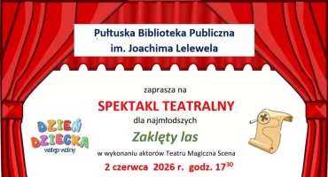 Spektakl „Zaklęty las” na Dzień Dziecka w Pułtusku