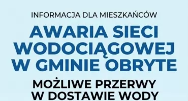 Awaria sieci wodociągowej w gminie Obryte. Możliwe przerwy w dostawie wody