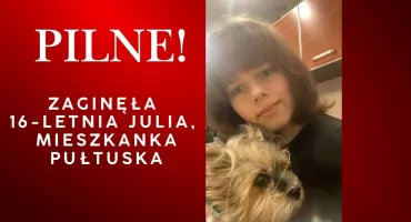 Zaginęła 16-letnia Julia, mieszkanka Pułtuska. Policja prowadzi poszukiwania