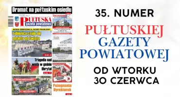 W 35. numerze Pułtuskiej Gazety Powiatowej
