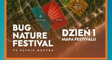 To już dziś! Bug Nature Festival dzień pierwszy!