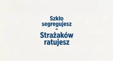 Przypominamy o akcji: „Szkło segregujesz – OSP ratujesz”!