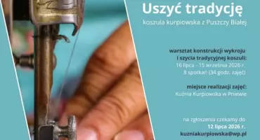Warsztaty „Uszyć tradycję” w Pniewie. Stwórz własną koszulę kurpiowską