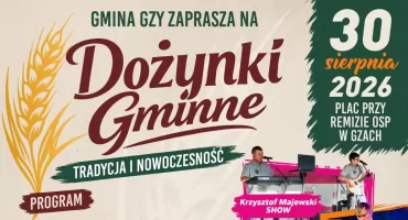 Tradycja i Nowoczesność – Gmina Gzy zaprasza na Dożynki Gminne 2026