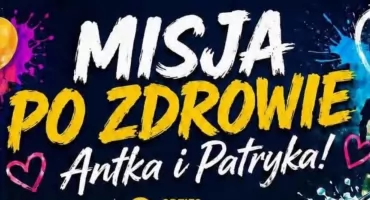 Nadal trwa zbiórka pieniędzy na leczenie Antka i Patryka!