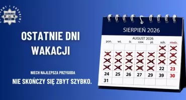  Ostatnie dni wakacji. Niech najlepsza przygoda nie skończy się zbyt szybko