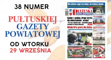 W 38 numerze Pułtuskiej Gazety Powiatowej