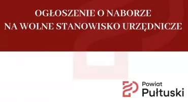 OGŁOSZENIE O NABORZE NA WOLNE STANOWISKO URZĘDNICZE
