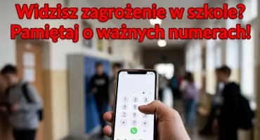 Widzisz zagrożenie w szkole? Pamiętaj o ważnych numerach! 